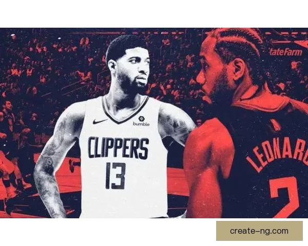 NBA快船新赛季崛起之路与冠军梦想全解析再启航程冲击总冠军荣耀